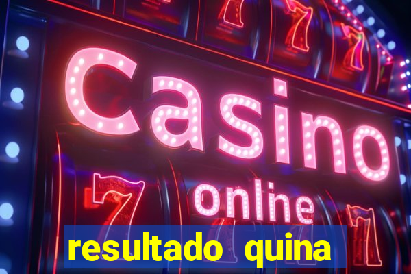 resultado quina giga bicho